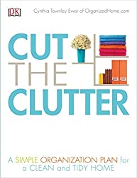 Cut the Clutter by Cynthia Ewer